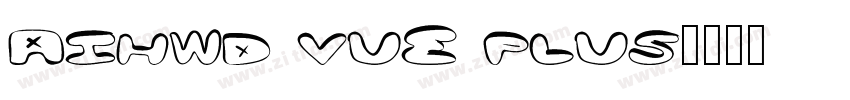 Aihwd Vue Plus字体转换